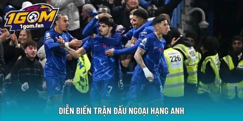 Diễn biến trận đấu Ngoại Hạng Anh